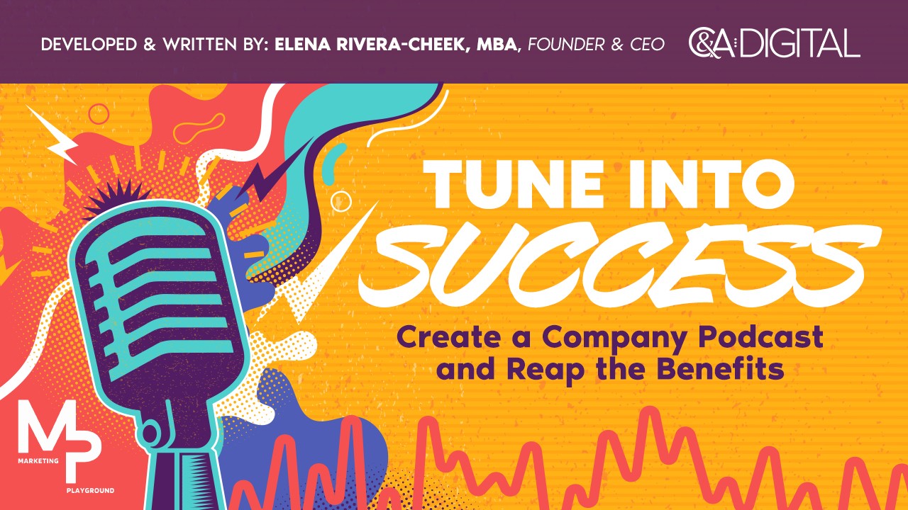 Tune Into Success: Create a Company Podcast and Reap the Benefits