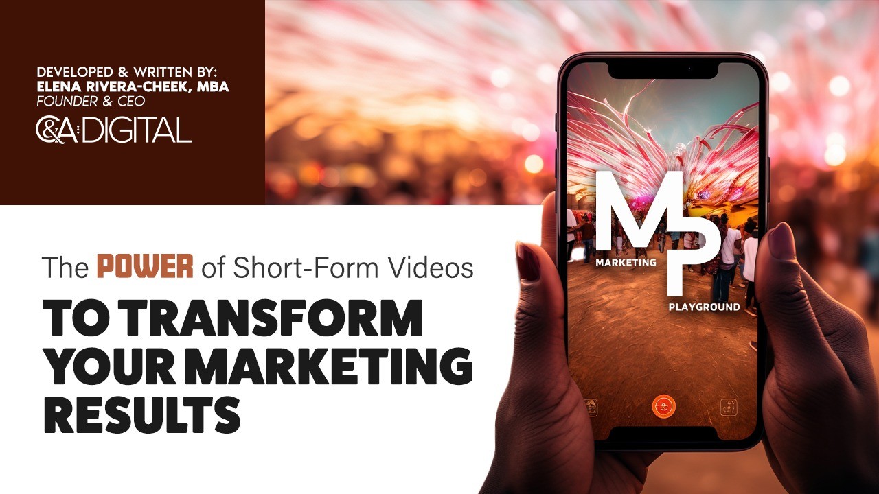 The Power of Short-Form Video to Transform Your Marketing Results