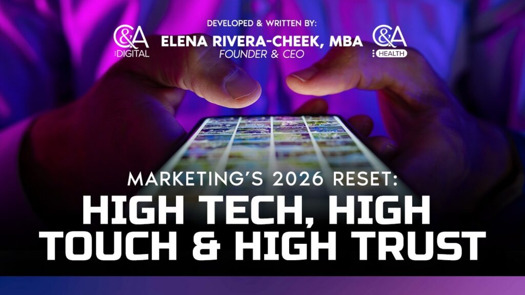 Marketing’s 2026 Reset: High Tech, High Touch & High Trust